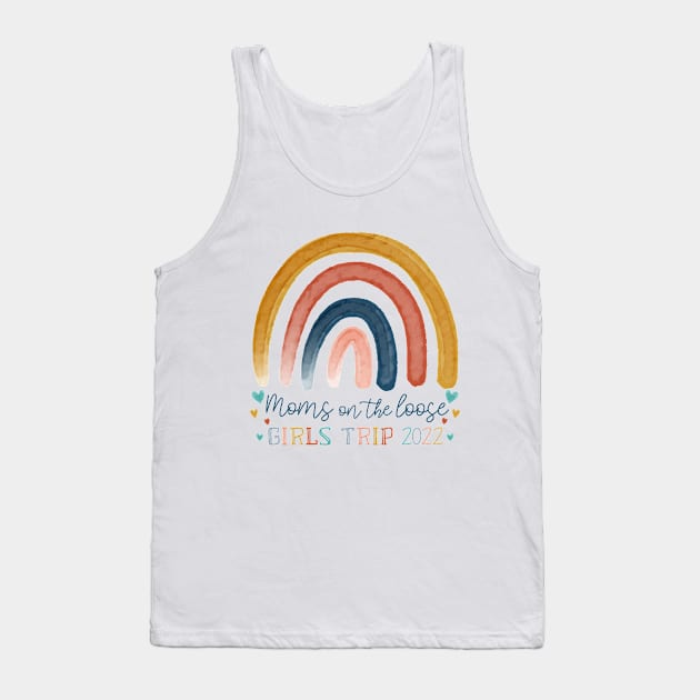 Moms on the loose girls trip 2022 Rainbow Mom Vacation matching Tank Top by Shop design